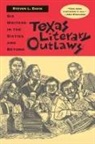 Steven L Davis, Steven L. Davis - Texas Literary Outlaws