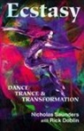 Rick Doblin, Nicholas Saunders - Ecstasy: Collected Sex Writings 1960-1998