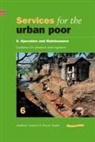 Andrew Cotton - Services for the Urban Poor 6 Operation and Maintenance