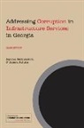 Maryam Sekhniashvili, M. Sohail - Addressing Corruption in Infrastructure Services in Georgia: A Case Study