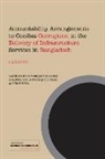 M. Sohail - Accountability Arrangements to Combat Corruption in the Delivery of Infrastructure Services in Bangladesh