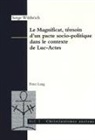 Serge Wüthrich - Le Magnificat, témoin d'un pacte socio-politique dans le contexte de Luc-Actes