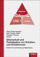 Birgit Holler-Nowitzki, Karl-Theodor Stiller, Karl-Theodor Stiller (Dr.), Christina Thomas - Elternarbeit und Partizipation von Schülern und Schülerinnen