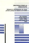 Lucien Criblez, Rita Hofstetter, Carlo Jenzer, Charles Magnin - Une école pour la démocratie