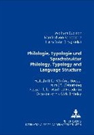 Wolfram Bublitz, Manfred von Roncador, Heinz Vater - Philologie, Typologie und Sprachstruktur- Philology, Typology and Language Structure