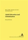 Bastiaan Van Gent, Barry J. Hake, József Katus, Bastiaan van Gent - Adult Education and Globalisation: Past and Present