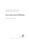 Gerd-Bodo Von Carlsburg, Irena Musteikiene - Innovation durch Bildung- Innovation by Education