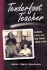 Aileen Kilgore Henderson - Tenderfoot Teacher