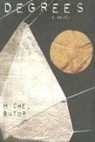 Michel Butor - Degrees
