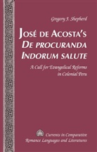 Gregory J. Shepherd - José de Acosta's "De procuranda Indorum salute"