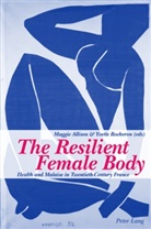 Maggie Allison, Yvette Rocheron - The Resilient Female Body