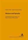 Felipe Castaneda, Matthias Vollet - Mission und Sprache