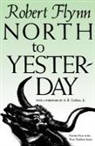 Robert Flynn - North to Yesterday