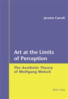 Jerome Carroll - Art at the Limits of Perception