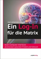 Karl Johannes Lierfeld - Ein Log-In für die Matrix