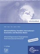 Stefan Bader, Ulrich Bayer, Ulrich u a Bayer, Theo Feist, Theo u a Feist, Viktor Lüpertz... - Lehrerhandbuch zu 94049 Wirtschaftliches Handeln international