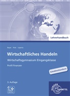 Ulrich Bayer, Theo Feist, Viktor Lüpertz - Lehrerhandbuch zu 95695 Wirtschaftliches Handeln - Profil Finanzen