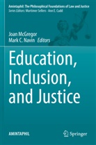 C Navin, Joan Mcgregor, Mark C. Navin - Education, Inclusion, and Justice