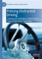 Leanne Savigar-Shaw, Helen Wells - Policing Distracted Driving