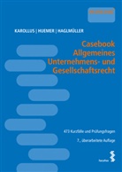 T Haglmüller, There Haglmüller, Theresa Haglmüller, Martina Harrer, Martina u Harrer, Daniela Huemer... - Casebook Allgemeines Unternehmens- und Gesellschaftsrecht