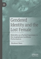 Shrabani Basu - Gendered Identity and the Lost Female
