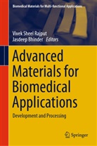 Bhinder, Jasdeep Bhinder, Vivek Sheel Rajput, Vivek Sheel Rajput - Advanced Materials for Biomedical Applications
