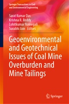 Sarat Kumar Das, Surabhi Jain, Lohitkumar Nainegali, Lohitkumar Nainegali et al, Krishna R Reddy, Krishna R. Reddy - Geoenvironmental and Geotechnical Issues of Coal Mine Overburden and Mine Tailings