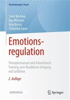 Barnow, Sven Barnow, Sven (Prof. Dr. phil.) Barnow, Eva Blitzner, Eva (Dr. Blitzner, Insa Borm... - Emotionsregulation