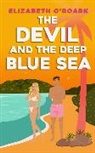 Elizabeth O'Roark - The Devil and the Deep Blue Sea