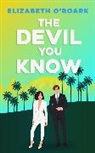 Elizabeth O'Roark - The Devil You Know