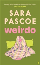 Sara Pascoe, Pascoe Sara - Weirdo