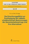 Elena Ortega - Die Einwirkungspflicht zur Durchsetzung der indirekt-schuldrechtlichen Bestimmungen des Gesamtarbeitsvertrags und ihre Alternativen