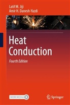 Amir Danesh-Yazdi, Amir H Danesh-Yazdi, Amir H. Danesh-Yazdi, Latif M Jiji, Latif M. Jiji - Heat Conduction