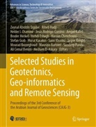 Maurizio Barbieri, Ali Cemal Benim, Mourad Bezzeghoud, Helder I. Chaminé, Haroun Chenchouni, Hesham El-Askary... - Selected Studies in Geotechnics, Geo-informatics and Remote Sensing