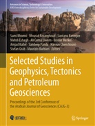 Santanu Banerjee, Santanu Banerjee et al, Maurizio Barbieri, Ali Cemal Benim, Mourad Bezzeghoud, Haroun Chenchouni... - Selected Studies in Geophysics, Tectonics and Petroleum Geosciences