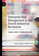 Tshilidzi Marwala, Tankiso Moloi, Marwala, Tshilidzi Marwala, Tankiso Moloi - Enterprise Risk Management in the Fourth Industrial Revolution