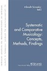 Albrecht Schneider - Systematic and Comparative Musicology: Concepts, Methods, Findings