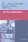 Robin Tillmann, Erwin Zimmermann - Vivre en Suisse 1999-2000- Leben in der Schweiz 1999-2000