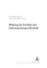 Irena Musteikiene, Gerd-Bodo Reinert - Bildung im Zeitalter der Informationsgesellschaft