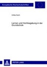 Ulrike Koch - Lernen und Hochbegabung in der Grundschule