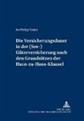 Jan Philipp Tietjen - Die Versicherungsdauer in der (See-)Güterversicherung nach den Grundsätzen der Haus-zu-Haus-Klausel