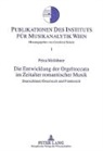 Petra Mitlöhner - Die Entwicklung der Orgeltoccata im Zeitalter romantischer Musik