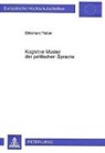 Ekkehard Felder - Kognitive Muster der politischen Sprache