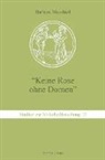 Barbara-Christine Müller - "Keine Rose ohne Dornen"