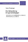 Dieter Thommen - Die Behandlung Drogenabhängiger