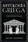 Adam Andino - Mitología Griega