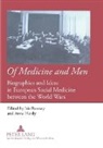 Iris Borowy, Anne Hardy - Of Medicine and Men