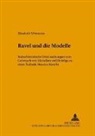 Elisabeth Winnecke - Ravel und die Modelle