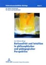 Jost Schieren - Rationalität und Intuition in philosophischer und pädagogischer Perspektive