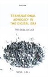 Nina Hall, Nina (Assistant Professor in International R Hall, Hall Nina - Transnational Advocacy in the Digital Era